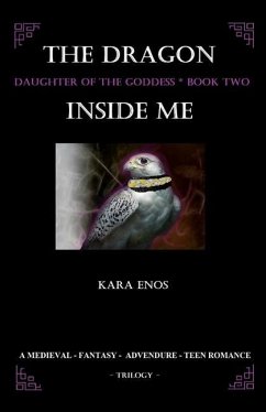 The Dragon Inside Me: Daughter of the Goddess - Enos, Kara