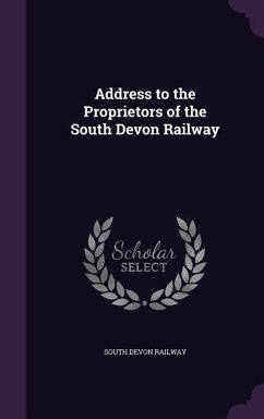 ADDRESS TO THE PROPRIETORS OF - Railway, South Devon