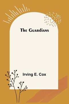The Guardians - E. Cox, Irving