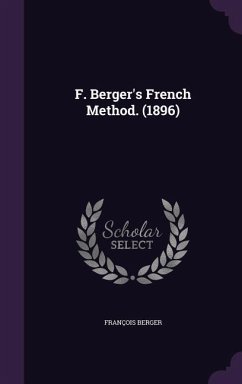 F. Berger's French Method. (1896) - Berger, François