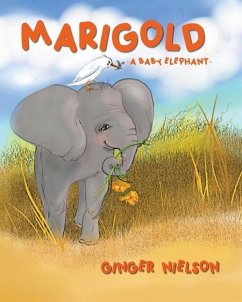 Marigold A Baby Elephant - Nielson, Ginger