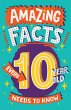 Amazing Facts Every 10 Year Old Needs... - Bild 1