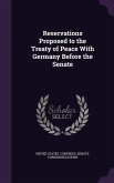 Reservations Proposed to the Treaty of Peace With Germany Before the Senate
