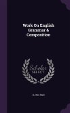 Work On English Grammar & Composition