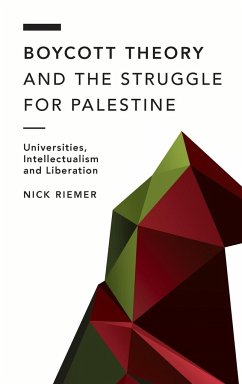 Boycott Theory and the Struggle for Palestine - Riemer, Nick