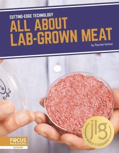 All about Lab-Grown Meat - Kehoe, Rachel