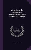 Memoirs of the Museum of Comparative Zoology, at Harvard College