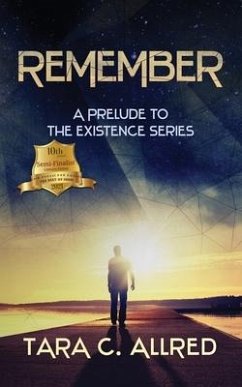 Remember: A Prelude to the Existence Series - Allred, Tara C.