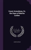 Count Arensberg, Or, the Days of Martin Luther