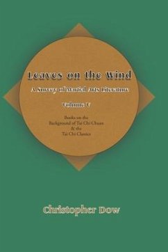 Leaves on the Wind Volume V: A Survey of Martial Arts Literature - Dow, Christopher