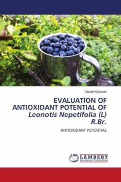 EVALUATION OF ANTIOXIDANT POTENTIAL OF Leonotis Nepetifolia (L) R.Br. - Krishnan, Vasuki