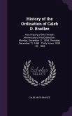 History of the Ordination of Caleb D. Bradlee