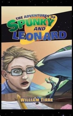 The Adventures of Spunky and Leonard - Tirre, William