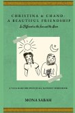 Christina & Chand - A Beautiful Friendship: As Different as the Sun and the Moon