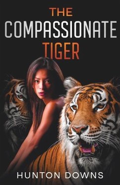 The Compassionate Tiger - Downs, Hunton