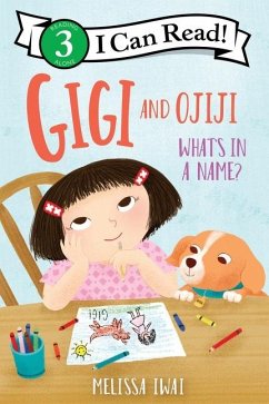 Gigi and Ojiji: What's in a Name? - Iwai, Melissa