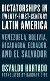 Dictatorships in Twenty-First-Century Latin America