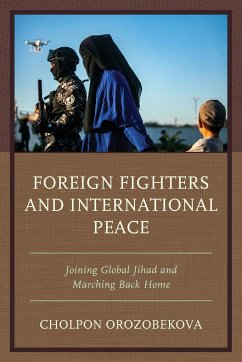 Foreign Fighters and International Peace - Orozobekova, Cholpon