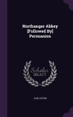 NORTHANGER ABBEY FOLLOWED BY P