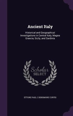 Ancient Italy - Pais, Ettore; Curtis, C Densmore
