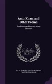 Amir Khan, and Other Poems: The Remains of Lucretia Maria Davidson