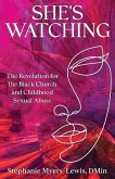 She's Watching: The Revelation for the Black Church and Child Sexual Abuse