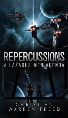 Repercussions: A Lazarus Men Agenda - Freed, Christian Warren
