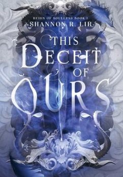 This Deceit of Ours - Lir, Shannon R.