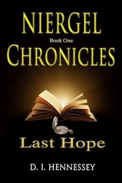 Niergel Chronicles - Last Hope - Hennessey, D I