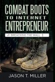 Combat Boots to Internet Entrepreneur