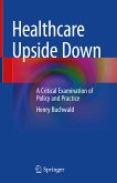 Healthcare Upside Down (eBook, PDF)