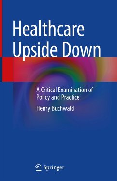 Healthcare Upside Down (eBook, PDF) - Buchwald, Henry