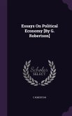 Essays On Political Economy [By G. Robertson]