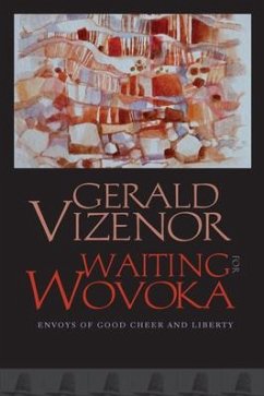 Waiting for Wovoka - Vizenor, Gerald