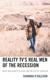 Reality TV's Real Men of the Recession