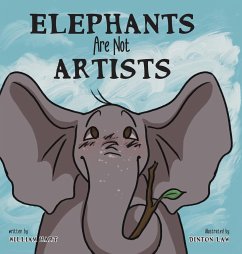 Elephants Are Not Artists - Hart, William