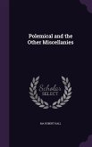 Polemical and the Other Miscellanies