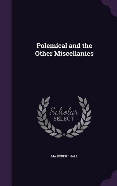 Polemical and the Other Miscellanies