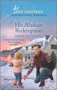 His Alaskan Redemption - McCahan, Heidi