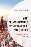 Queer Transgressions in Twentieth-Century Polish Fiction