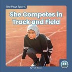She Competes in Track and Field