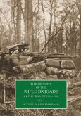 History of the Rifle Brigade Volume I