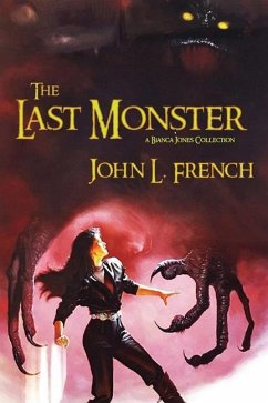 The Last Monster - French, John L.