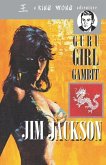 The Guru Girl Gambit: A King Wong Adventure