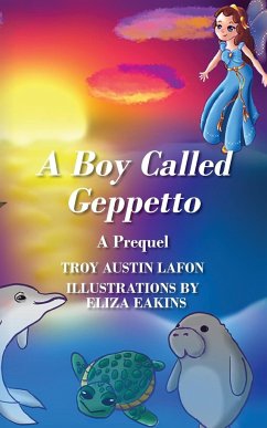 A Boy Called Geppetto - Lafon, Troy Austin