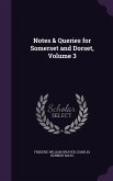 Notes & Queries for Somerset and Dorset, Volume 3