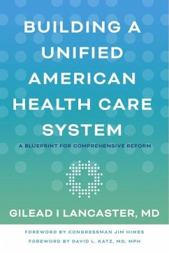 Building a Unified American Health Care System - Lancaster, Gilead I