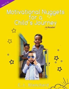 Motivational Nuggets for a Child's Journey - Blanchard, Carol J.