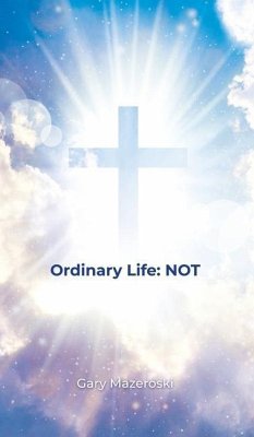 Ordinary Life: Not - Mazeroski, Gary