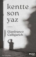 Kentte Son Yaz - Calligarich, Gianfranco